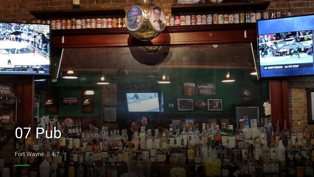 07 Pub - Sports Bars in Fort Wayne