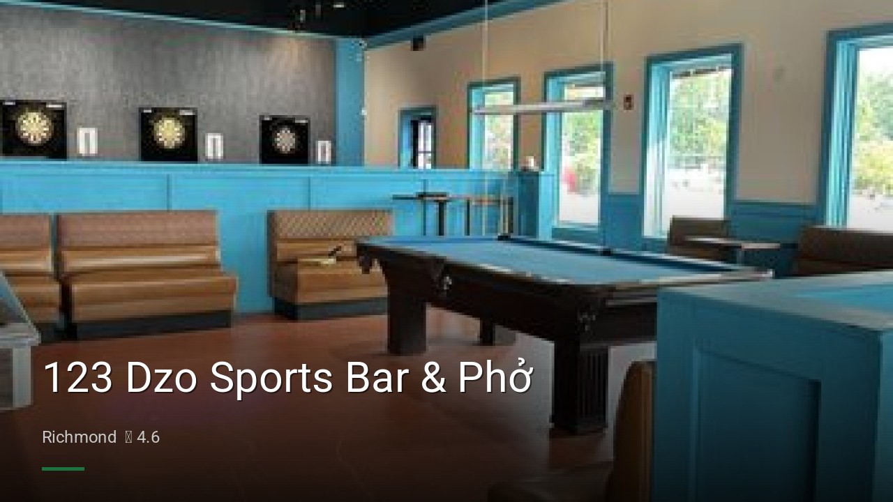 123 Dzo Sports Bar & Phở - Sports Bars in Richmond
