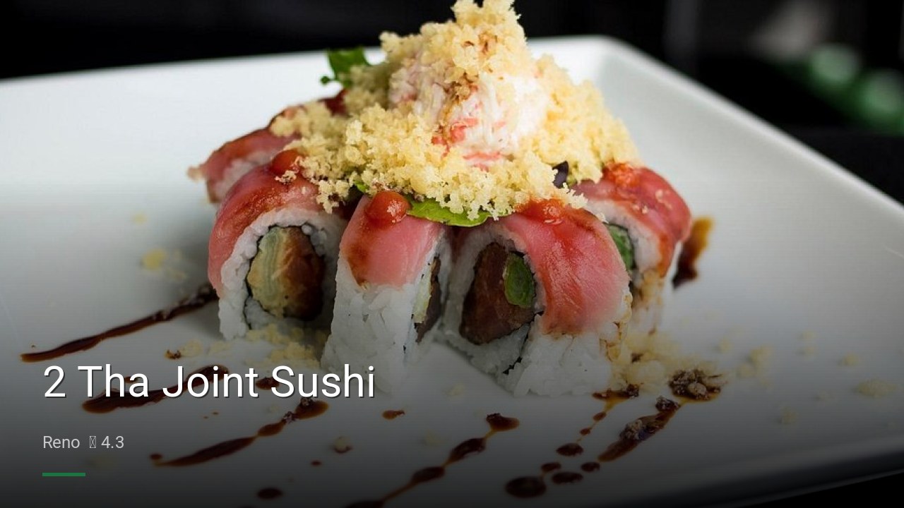 2 Tha Joint Sushi - Sports Bars in Reno