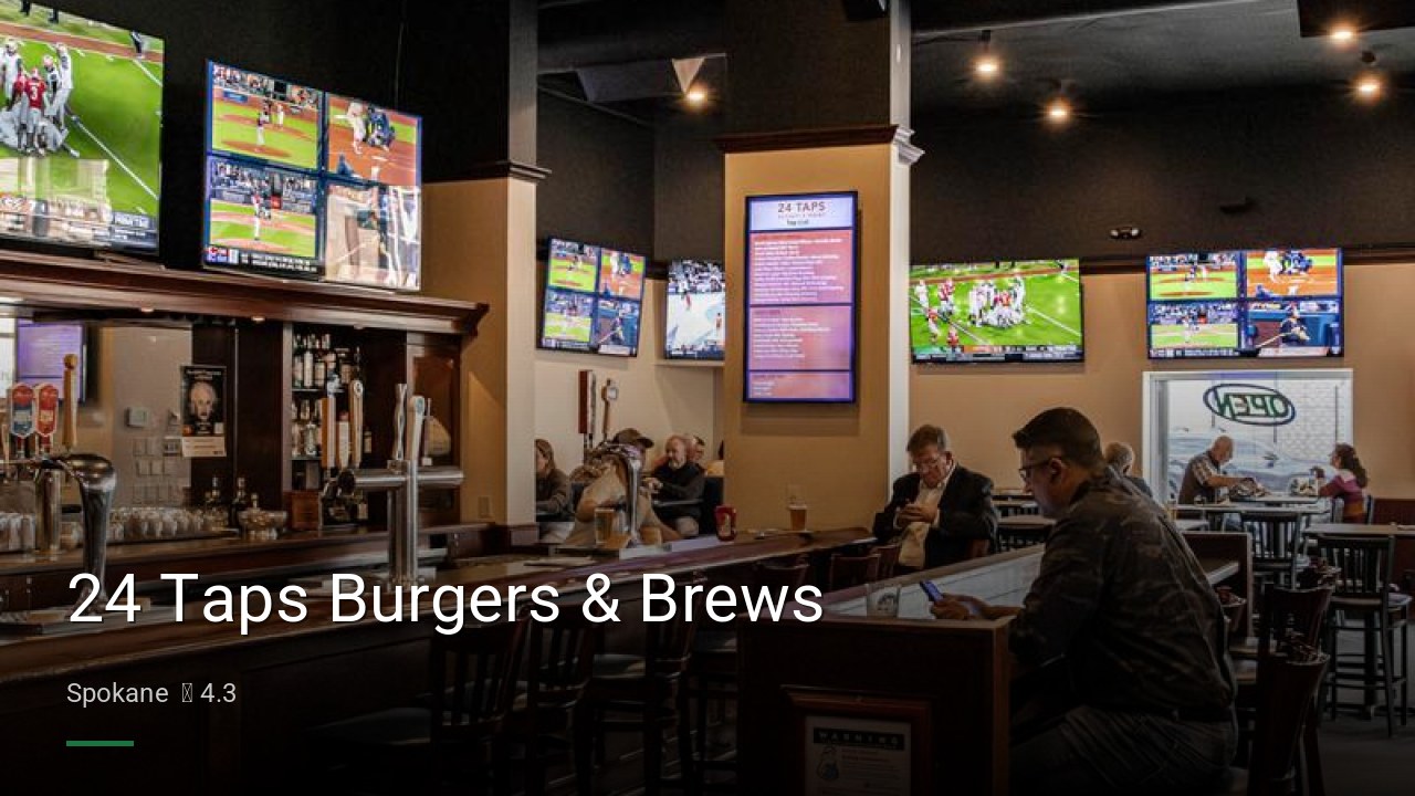 24 Taps Burgers & Brews - Sports Bars in Spokane