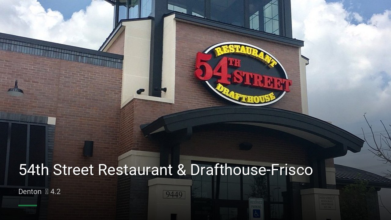 54th Street Restaurant & Drafthouse-Frisco - Sports Bars in Denton