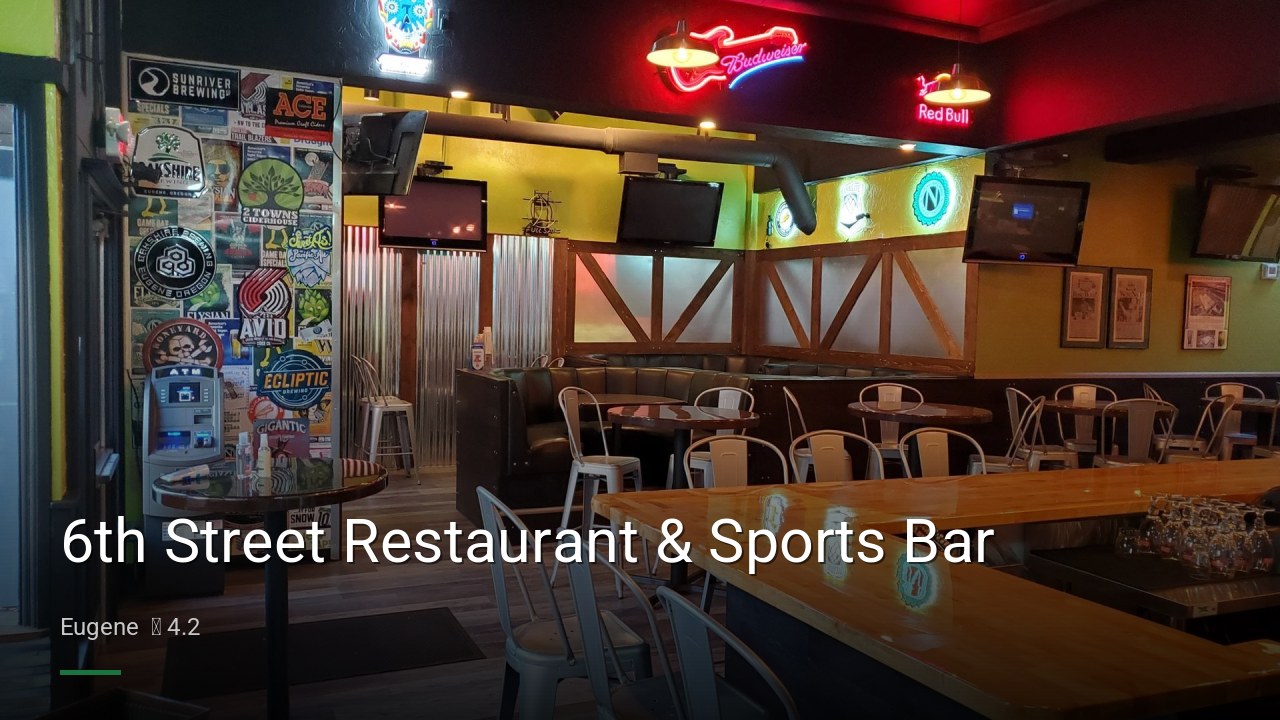 6th Street Restaurant & Sports Bar - Sports Bars in Eugene