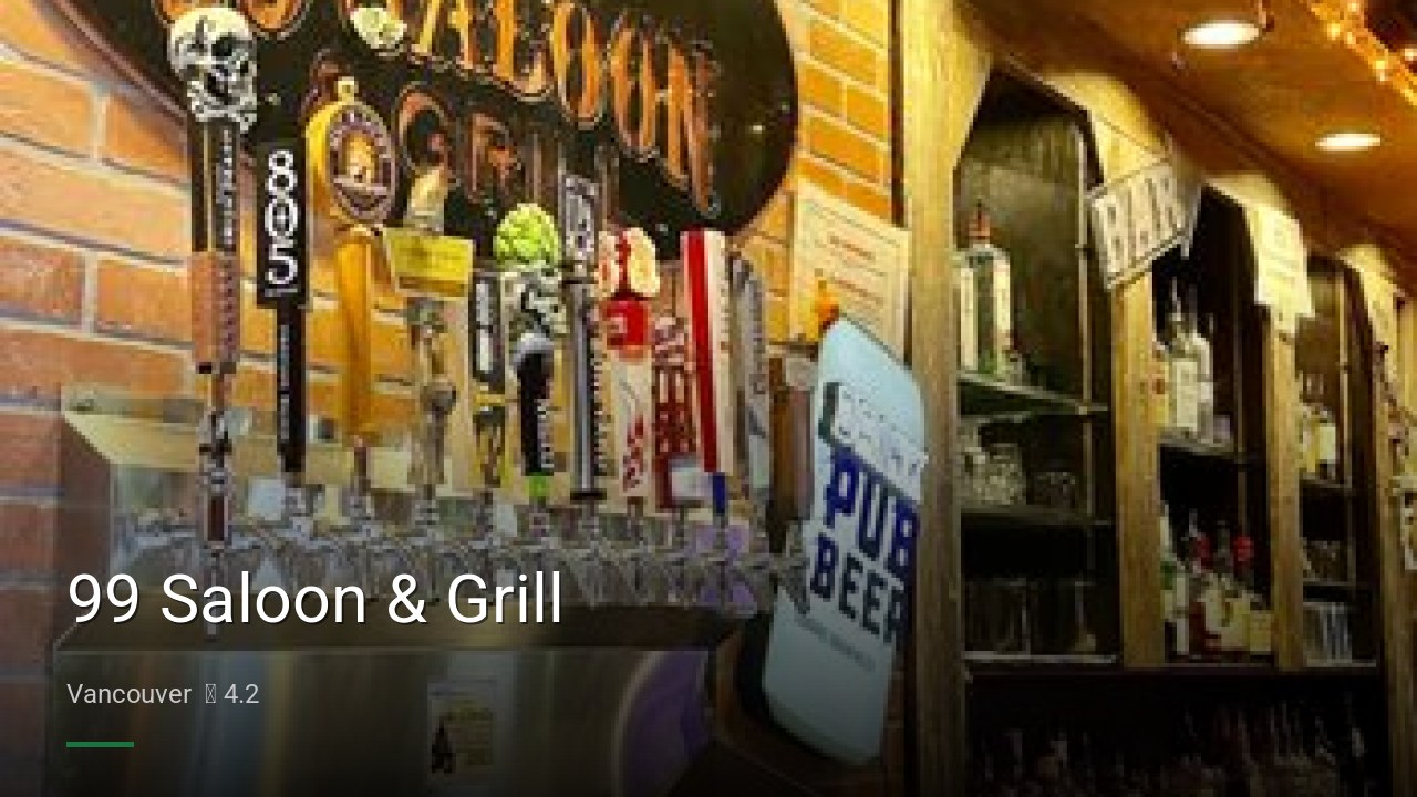 99 Saloon & Grill - Sports Bars in Vancouver