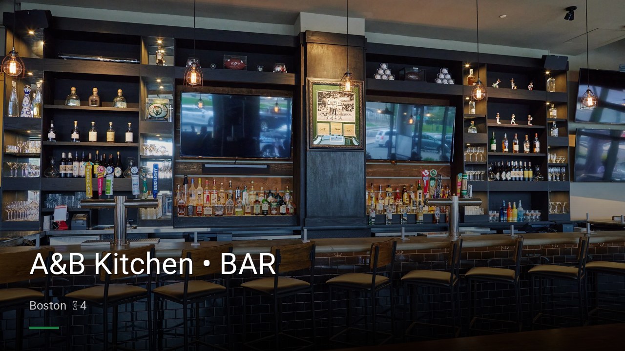 A&B Kitchen • BAR - Sports Bars in Boston