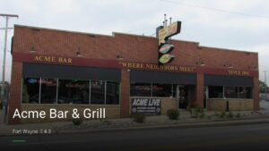 Acme Bar & Grill — Sports bars in Fort Wayne