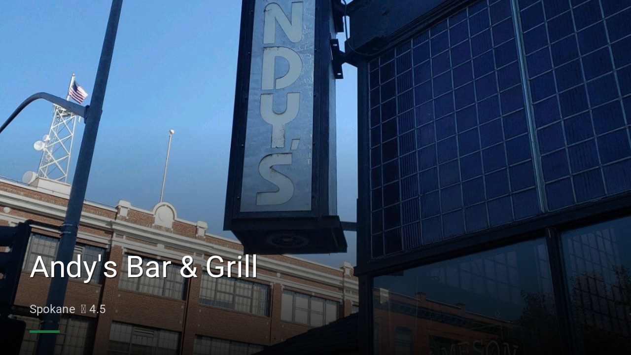 Andy's Bar & Grill - Sports Bars in Spokane