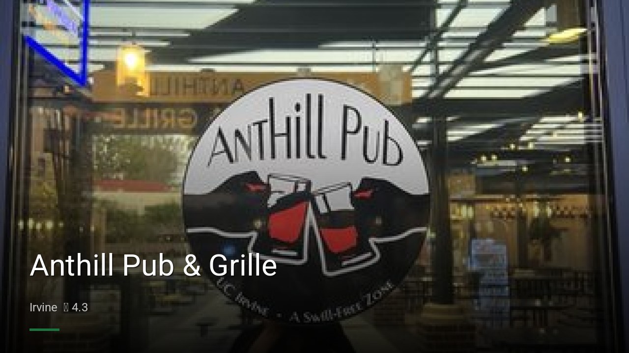Anthill Pub & Grille - Sports Bars in Irvine