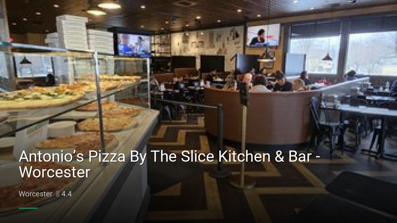 Antonio’s Pizza By The Slice Kitchen & Bar - Worcester - Sports Bars in Worcester