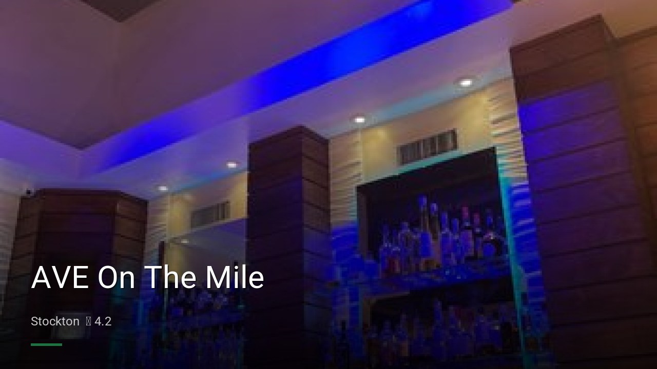 AVE On The Mile - Sports Bars in Stockton