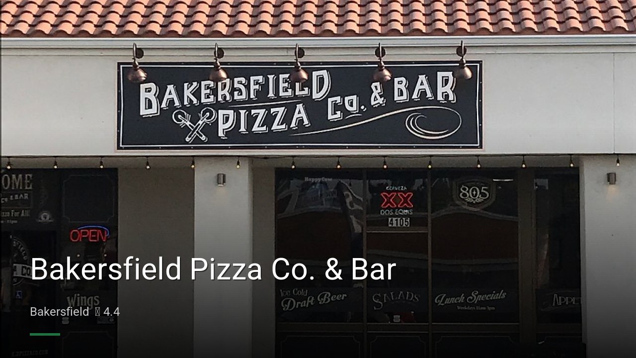 Bakersfield Pizza Co. & Bar - Sports Bars in Bakersfield