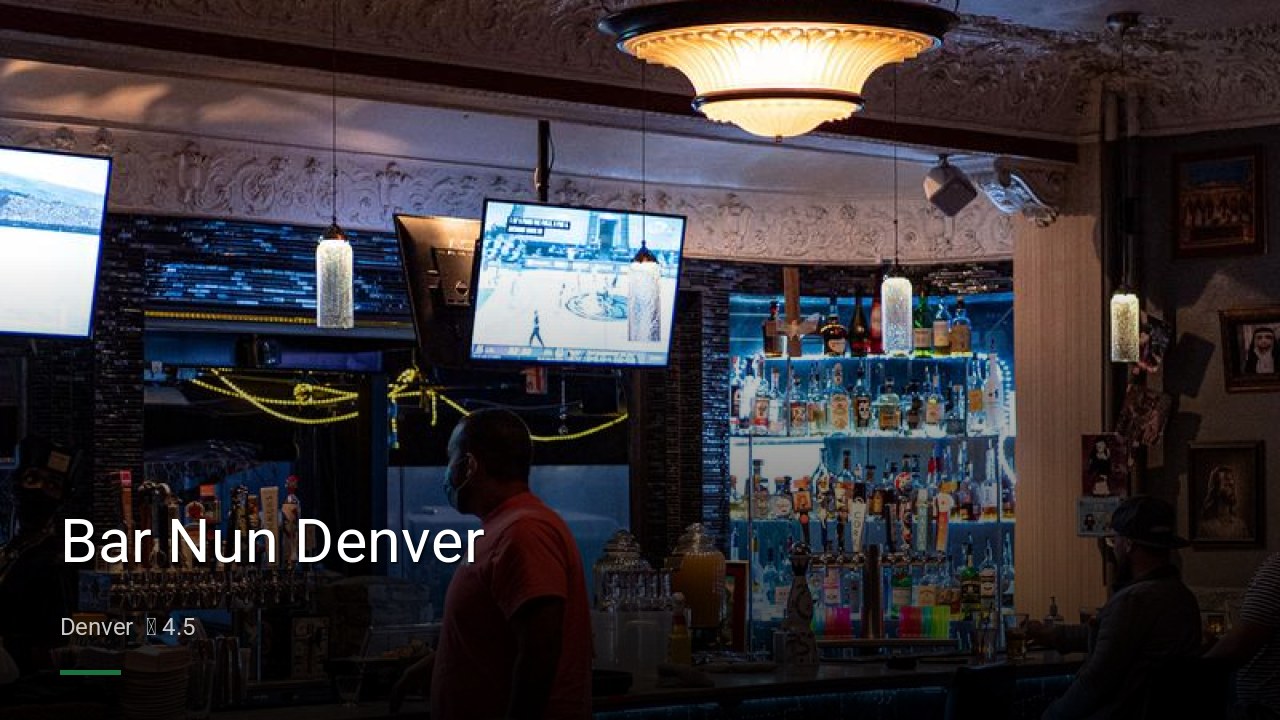 Bar Nun Denver - Sports Bars in Denver
