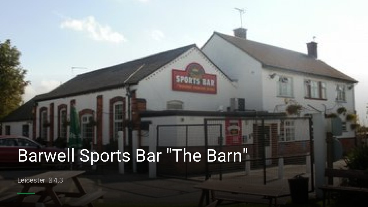 Barwell Sports Bar "The Barn" - Sports Bars in Leicester