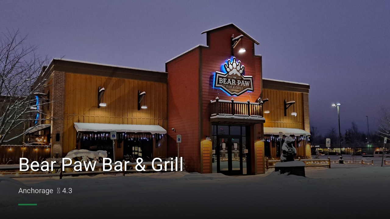 Bear Paw Bar & Grill - Sports Bars in Anchorage