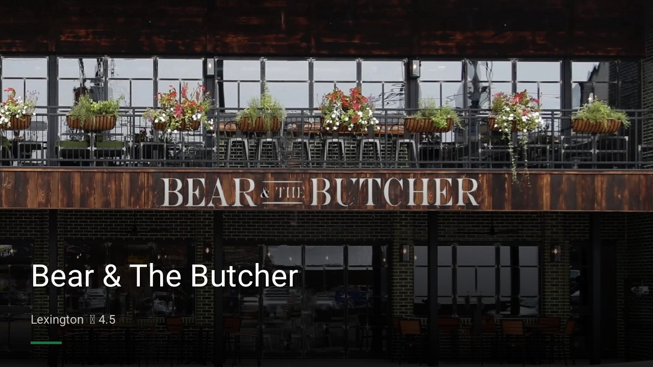 Bear & The Butcher - Sports Bars in Lexington