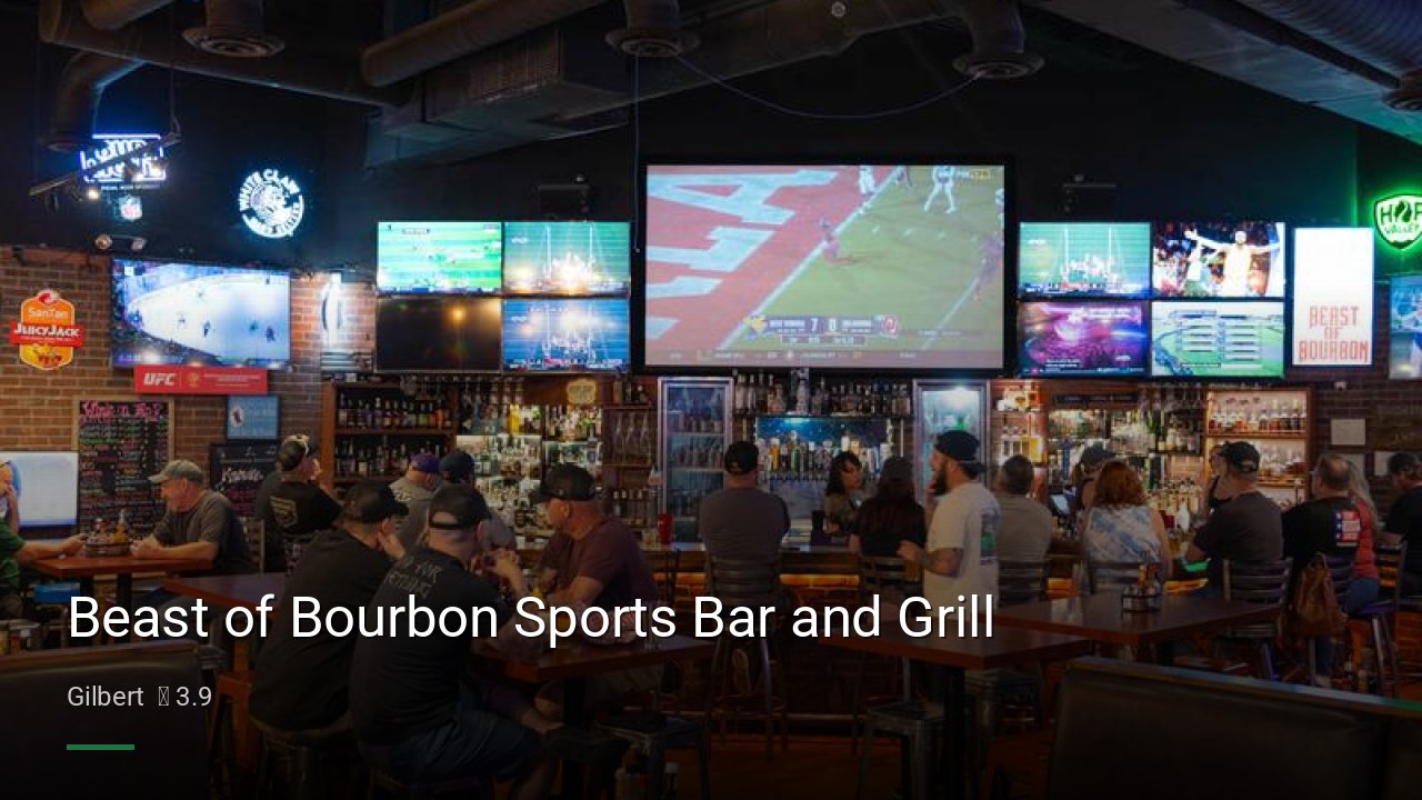 Beast of Bourbon Sports Bar and Grill - Sports Bars in Gilbert