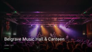 Belgrave Music Hall & Canteen — Pubs in Leeds