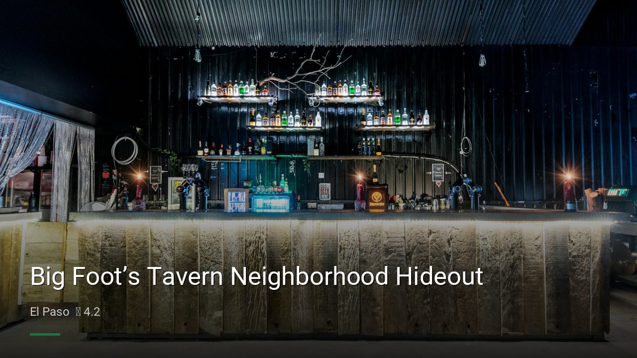 Big Foot’s Tavern Neighborhood Hideout — Sports bars in El Paso