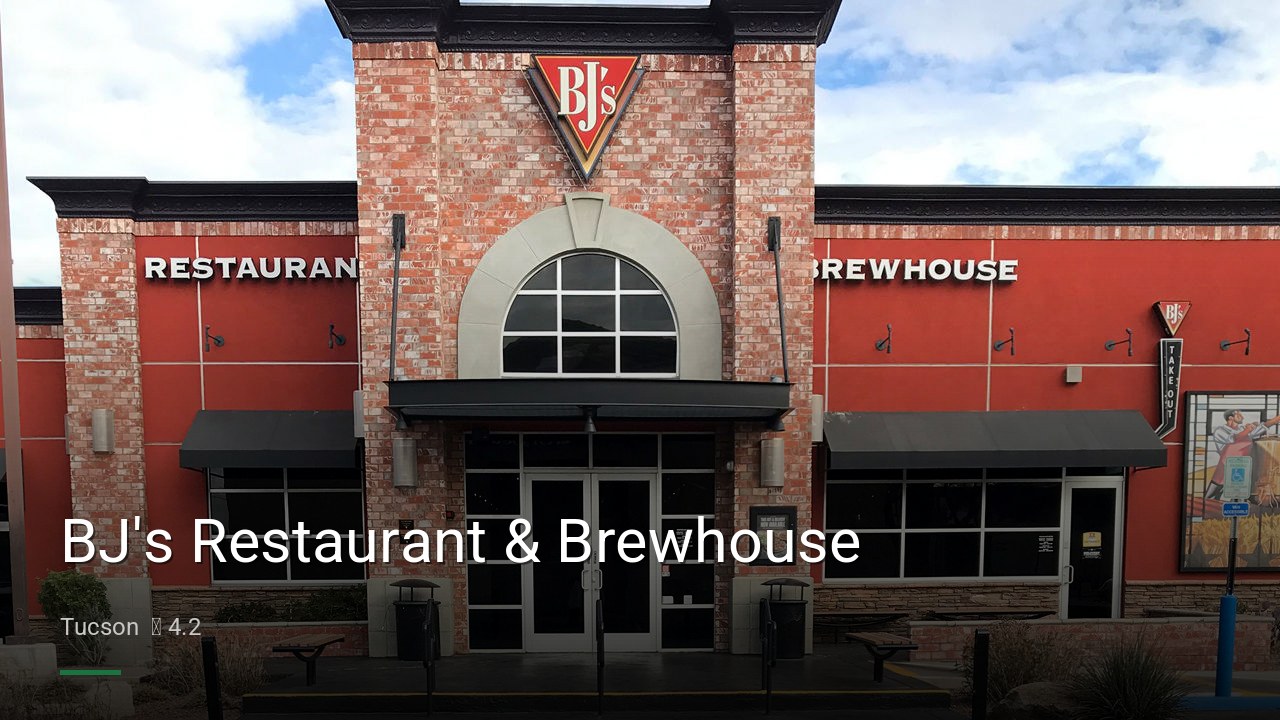 BJ's Restaurant & Brewhouse - Sports Bars in Tucson