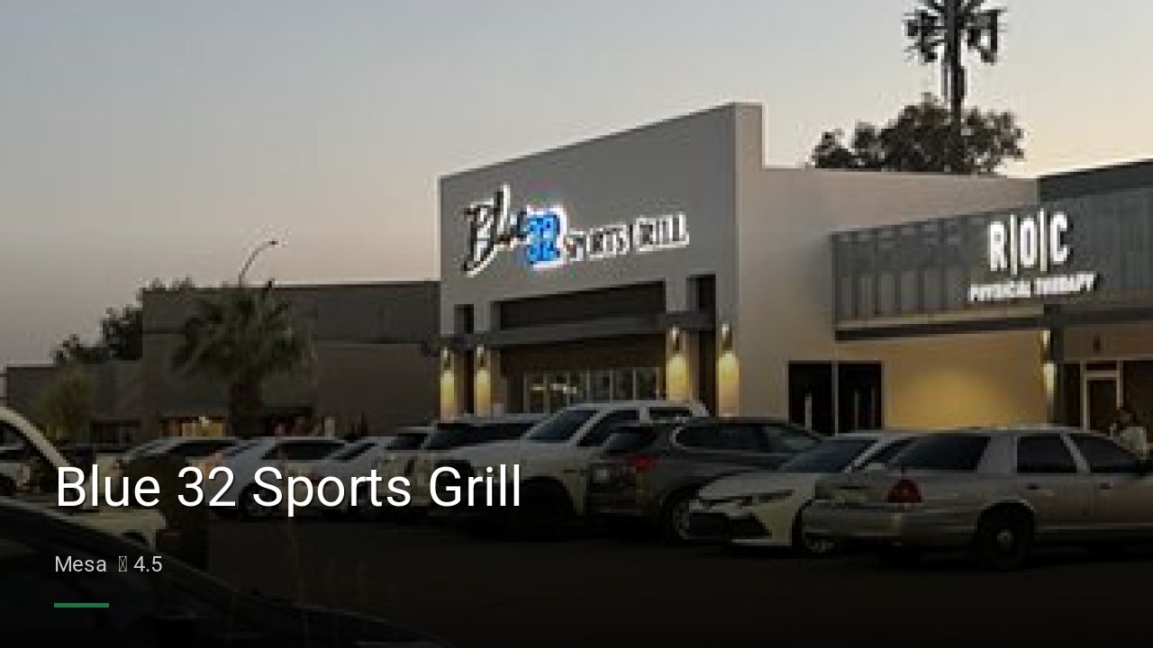 Blue 32 Sports Grill - Sports Bars in Mesa