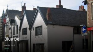 Blue Bell — Pubs in Chester