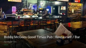 Bobby McGees Good Times Pub | Restaurant / Bar — Sports bars in Fort Wayne