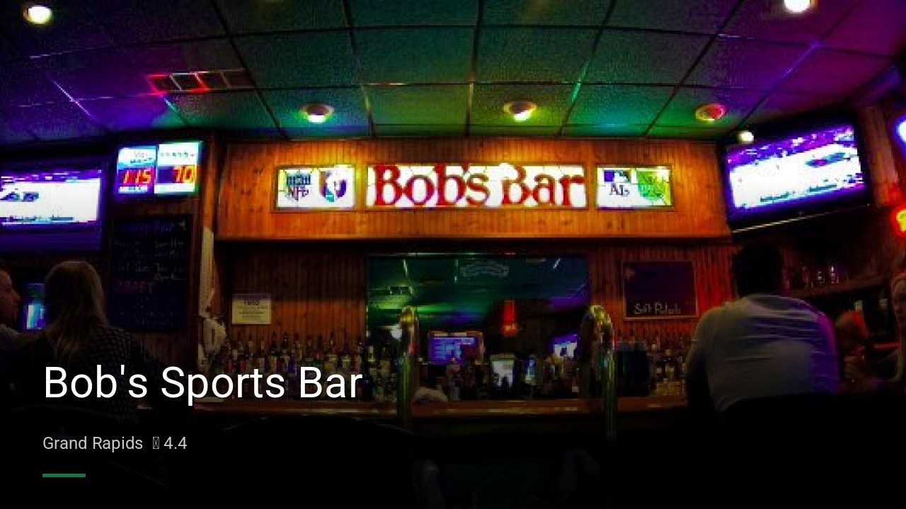 Bob's Sports Bar - Sports Bars in Grand Rapids
