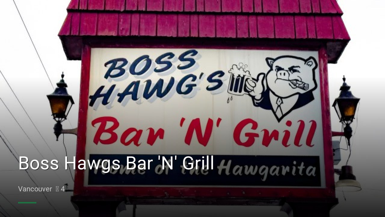 Boss Hawgs Bar 'N' Grill - Sports Bars in Vancouver
