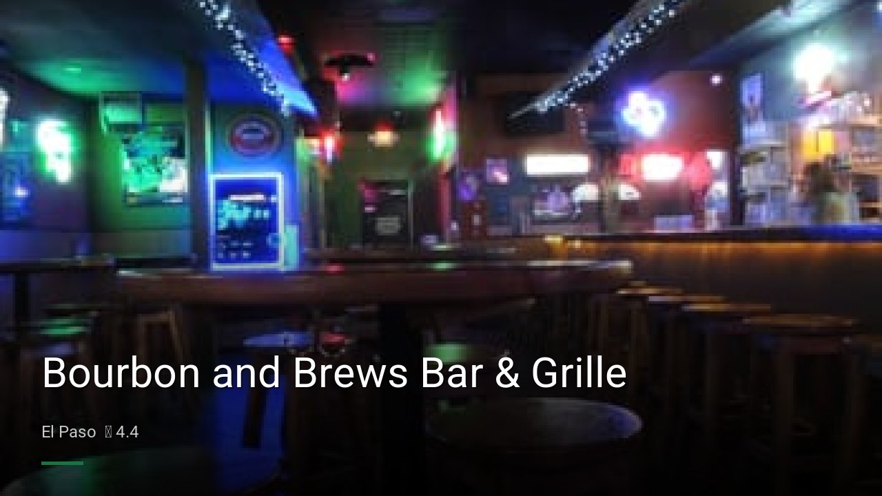 Bourbon and Brews Bar & Grille - Sports Bars in El Paso