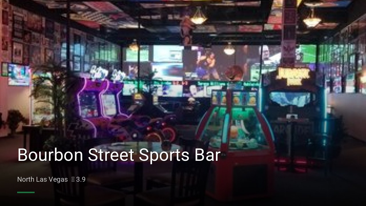 Bourbon Street Sports Bar - Sports Bars in North Las Vegas