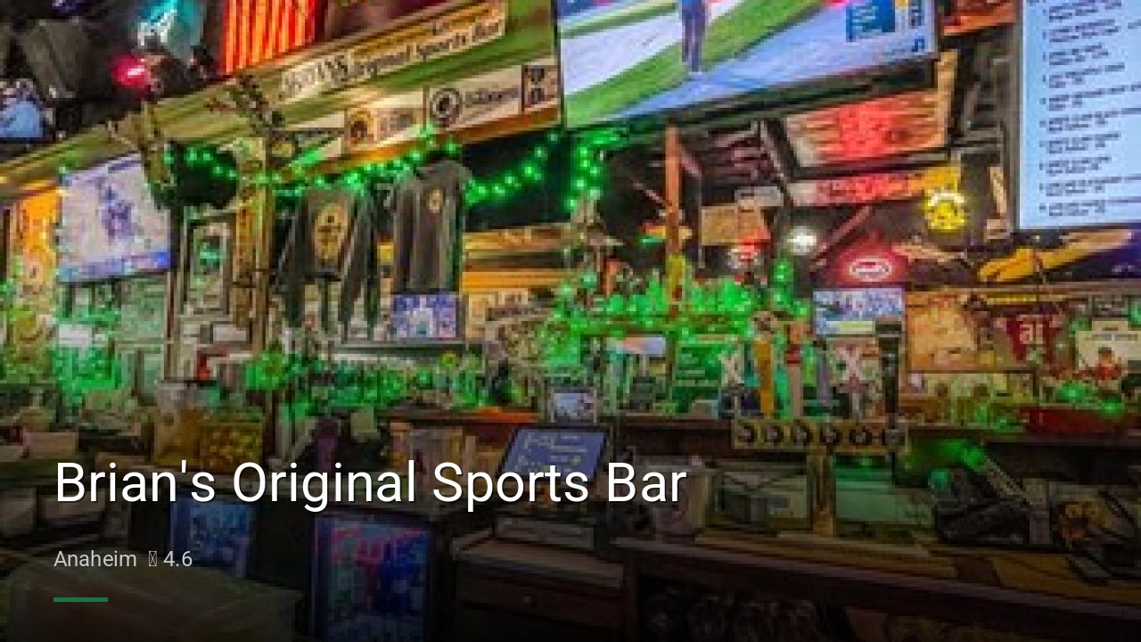Brian's Original Sports Bar - Sports Bars in Anaheim