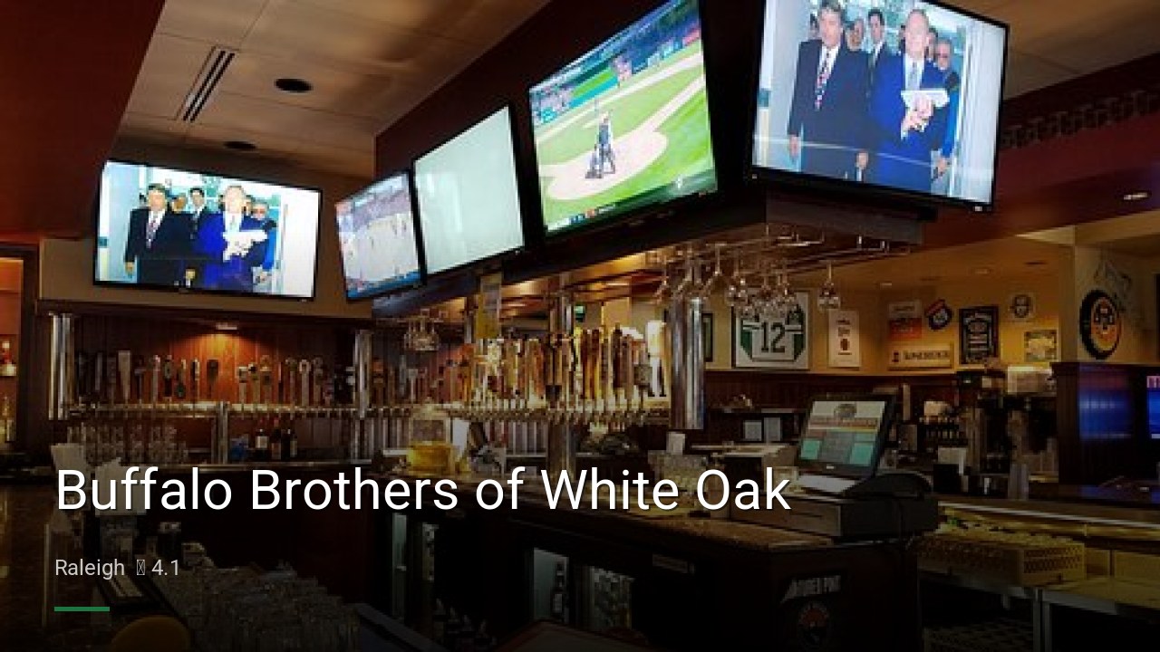 Buffalo Brothers of White Oak - Sports Bars in Raleigh