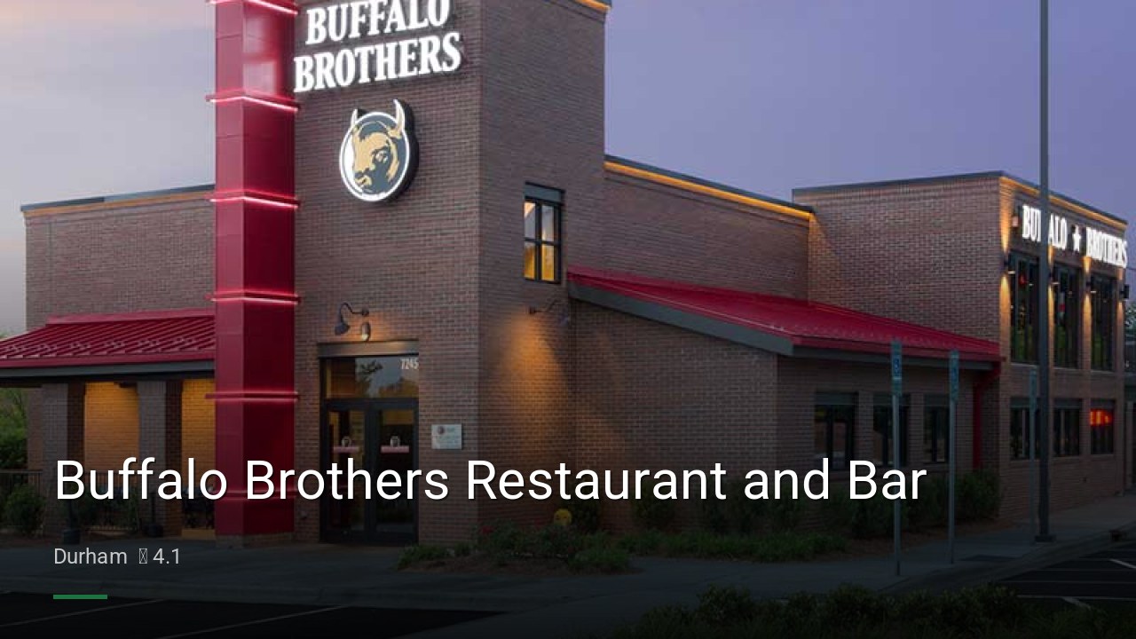 Buffalo Brothers Restaurant and Bar - Sports Bars in Durham