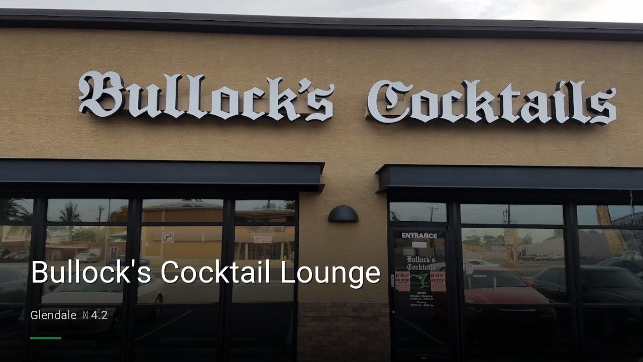 Bullock's Cocktail Lounge - Sports Bars in Glendale
