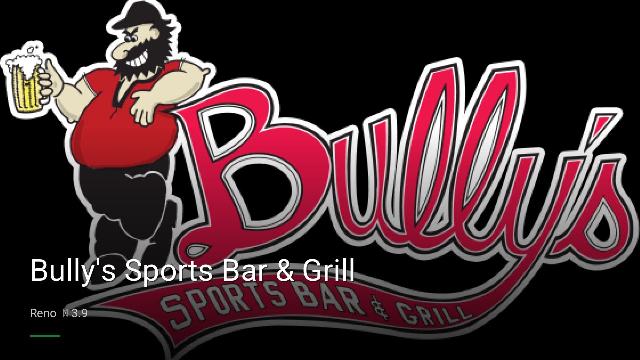 Bully's Sports Bar & Grill - Sports Bars in Reno