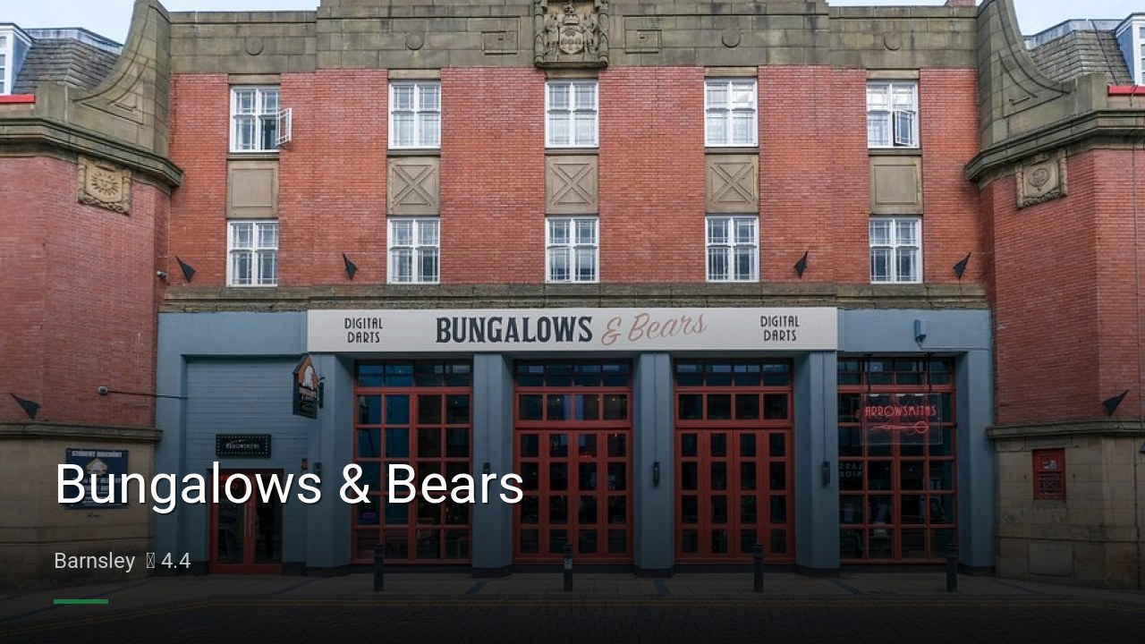 Bungalows & Bears - Sports Bars in Barnsley
