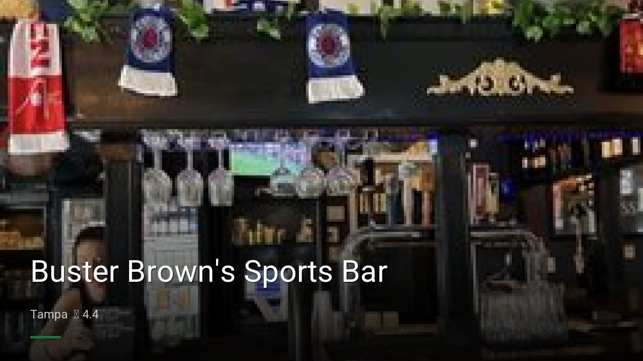 Buster Brown's Sports Bar - Sports Bars in Tampa