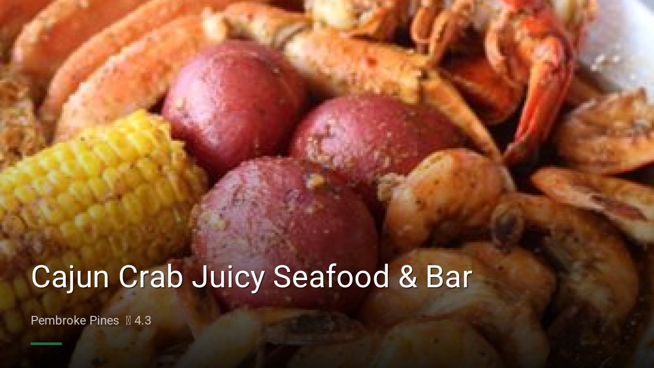 Cajun Crab Juicy Seafood & Bar - Sports Bars in Pembroke Pines