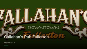 Callahan’s Pub Fullerton — Sports bars in Anaheim