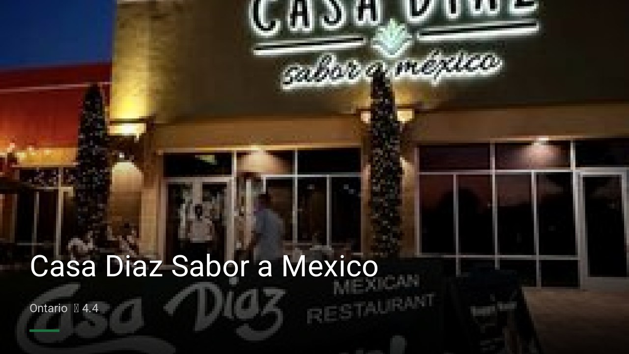 Casa Diaz Sabor a Mexico - Sports Bars in Ontario