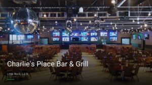 Charlie’s Place Bar & Grill — Sports bars in Little Rock