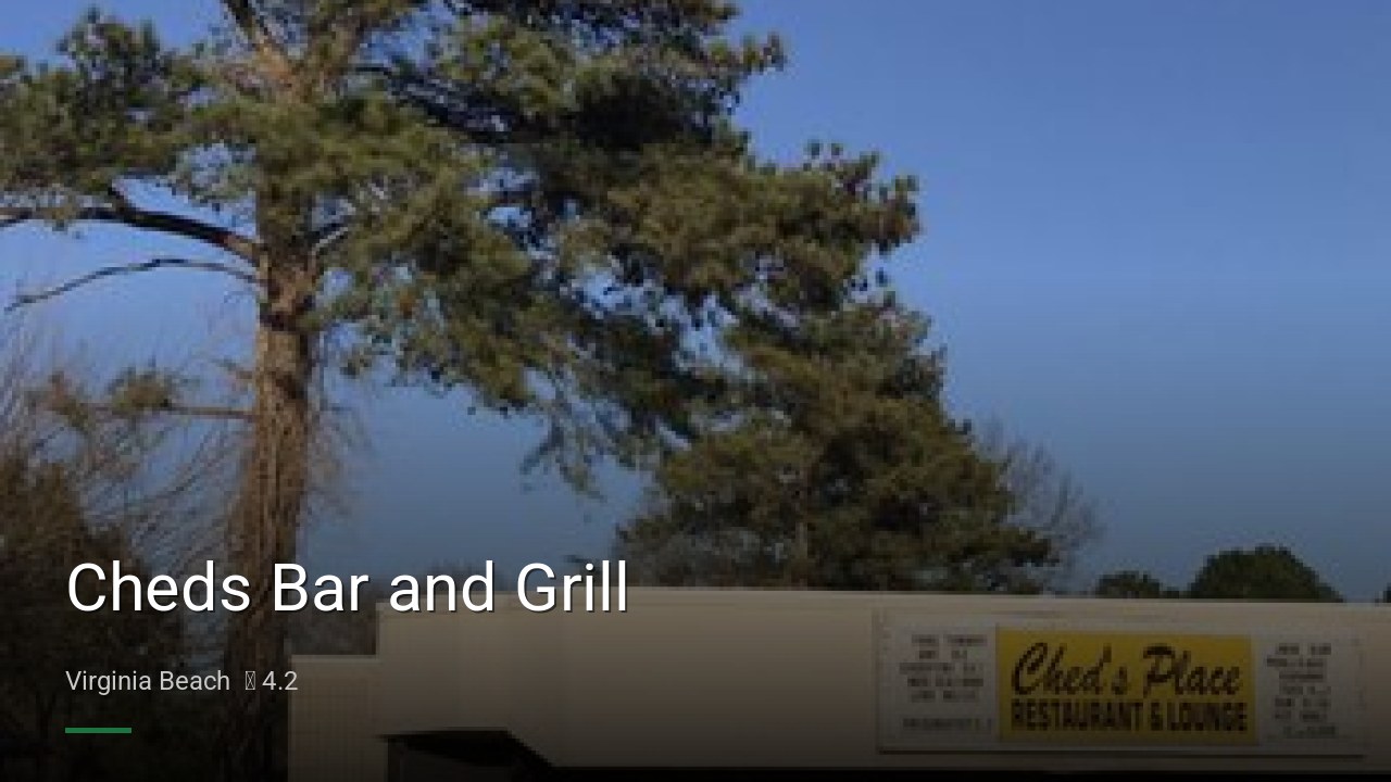 Cheds Bar and Grill - Sports Bars in Virginia Beach