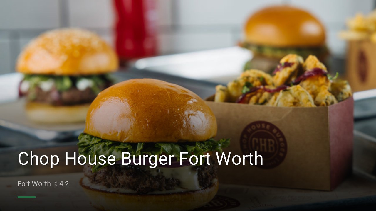 Chop House Burger Fort Worth - Sports Bars in Fort Worth