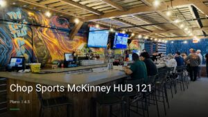 Chop Sports McKinney HUB 121 — Sports bars in Plano