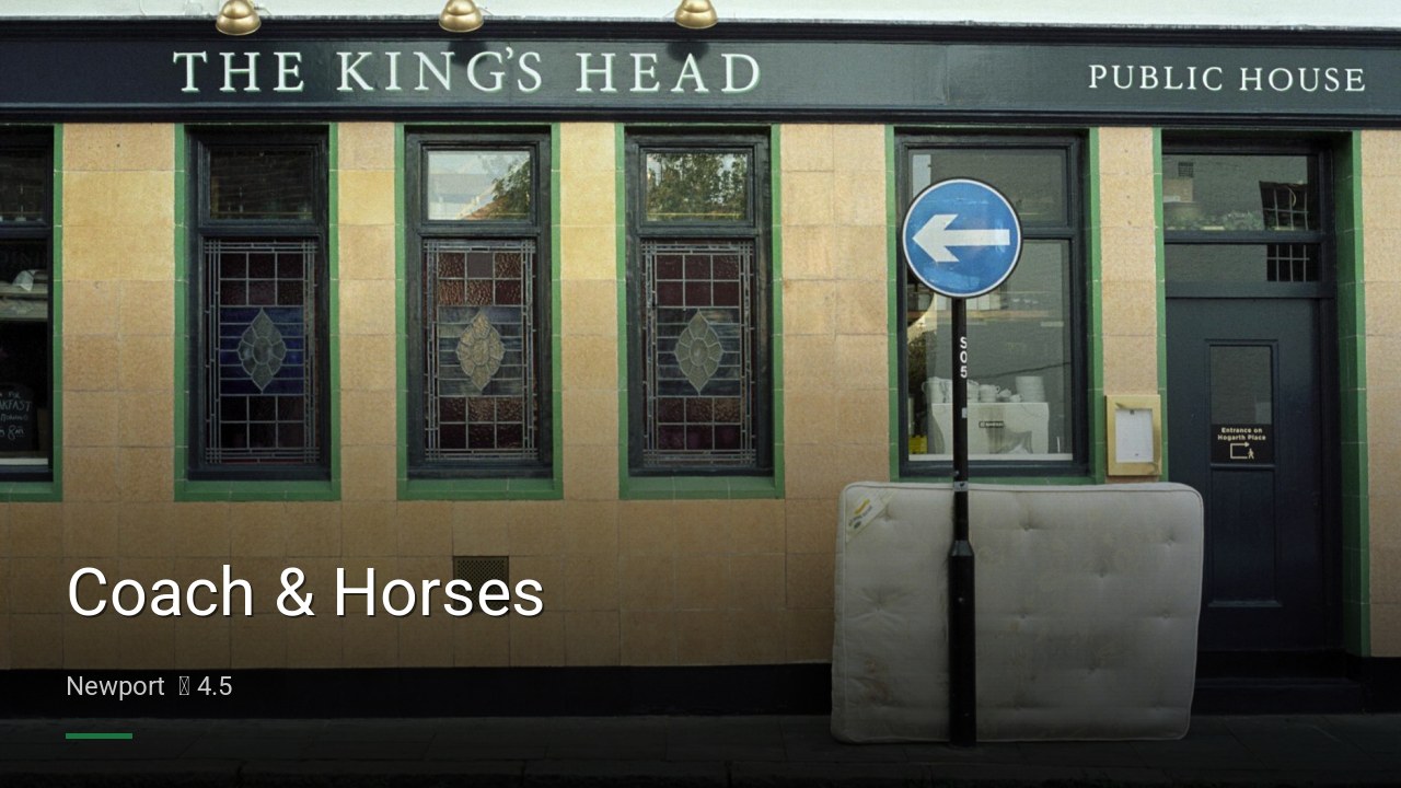 Coach & Horses — Pubs in Newport