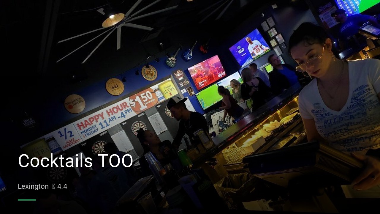 Cocktails TOO - Sports Bars in Lexington
