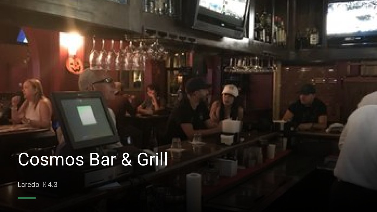 Cosmos Bar & Grill - Sports Bars in Laredo