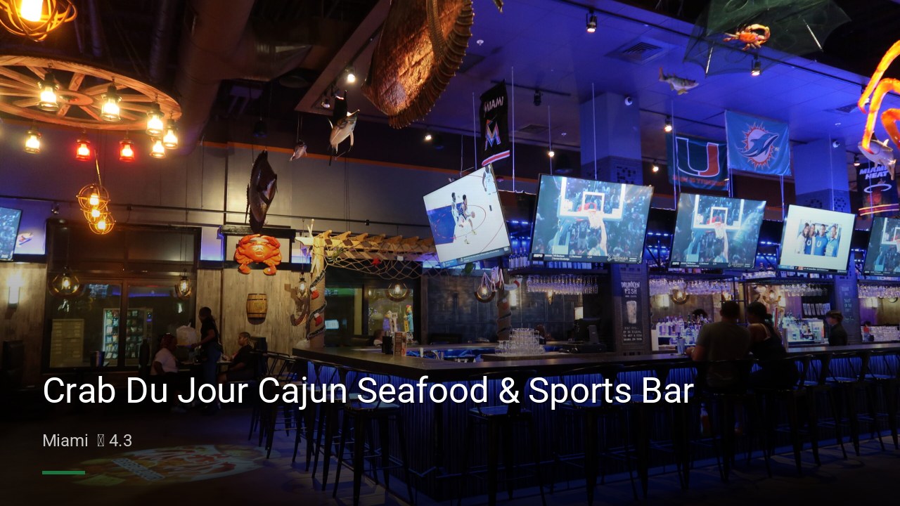 Crab Du Jour Cajun Seafood & Sports Bar - Sports Bars in Miami