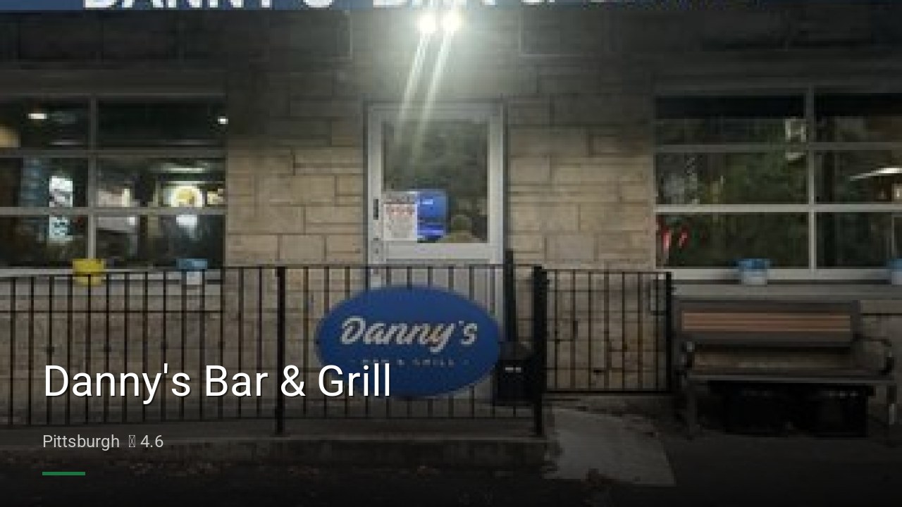 Danny's Bar & Grill - Sports Bars in Pittsburgh