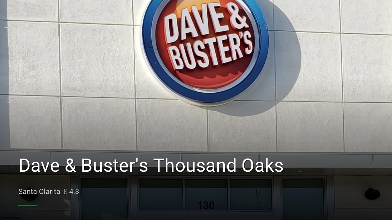 Dave & Buster's Thousand Oaks - Sports Bars in Santa Clarita