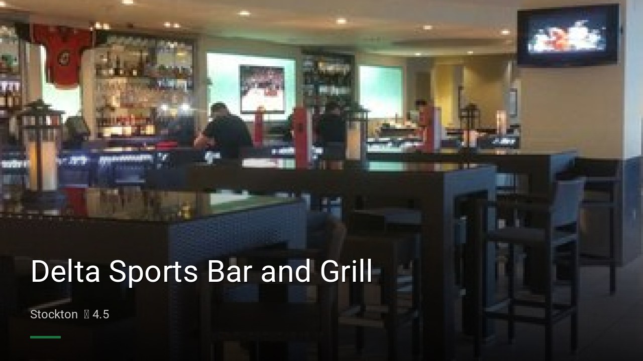 Delta Sports Bar and Grill - Sports Bars in Stockton